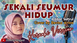 SEKALI SEUMUR HIDUP - REVINA ALVIRA | KARAOKE - LIRIK | #viral | Dangdut 2024