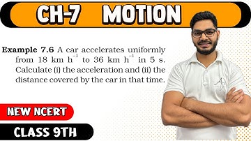 Example 7.6 | Motion Class 9th Science New NCERT | By Rajeev Kumar |