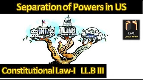 Separation of Powers in US || Constitutional Law