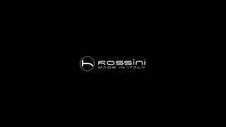 Rossini Italian Craftmanship