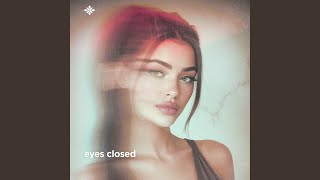 Download Lagu eyes closed Download Lagu eyes closed