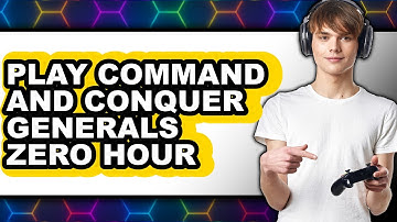 How To Play Command And Conquer Generals Zero Hour - Full Guide