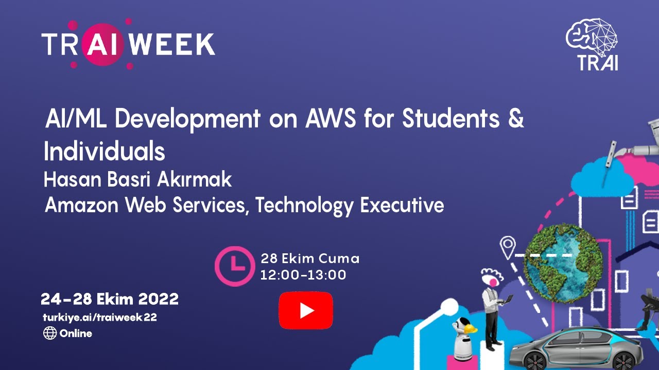 Ai ml development on aws for students individuals tr ai week 2022