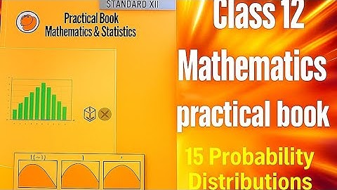 🔥#12th Class Mathematics Practical Book answer 15. Probability Distributions