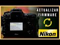 ¿CÓMO ACTUALIZAR EL FIRMWARE DE TU CÁMARA NIKON?