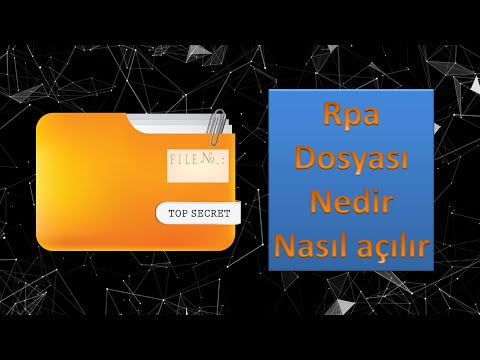 Rpa dosyası nedir? Nasıl açılır? Nasıl yapılır?