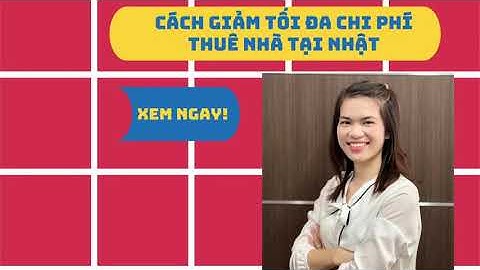 Tiền đầu vào khi thuê nhà ở nhật là gì năm 2024