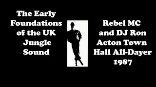 Rebel MC and DJ Ron laying the foundations of UK Jungle in 1987, Acton Town Hall