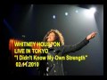 Whitney Houston: I Didn&#39;t Know My Own Strength LIVE, TOKYO 2010