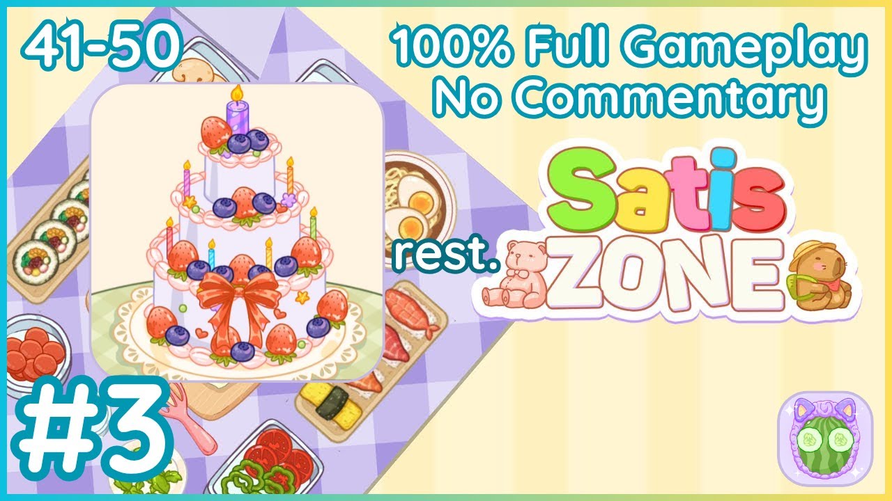 Decorating a cake! 🎂 Rest to more Satiszone ~ a satisfying ASMR game ✨ (No Commentary) Levels 41-50