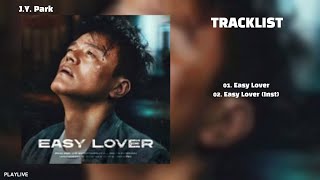 パークJY★ Full Album] J.Y. Park ( 박진영 ) - Easy Lover - YouTube