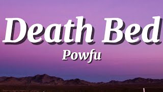Powfu -Death Bed (lyrics)