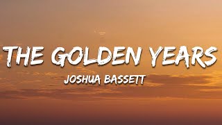 Joshua Bassett - The Golden Years (Lyrics)