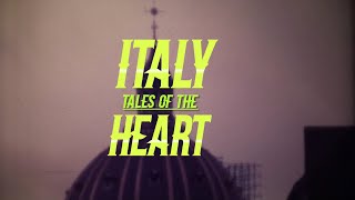 ITALY , TALES OF THE HEART