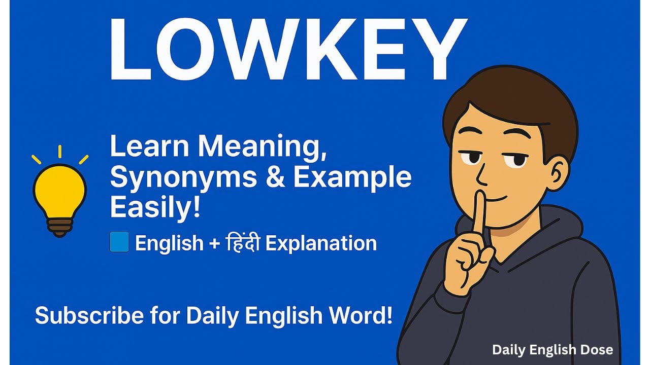 Lowkey - Meaning in Hindi | Synonyms & Examples | Lowkey का मतलब और उदाहरण | Vocabulary Series