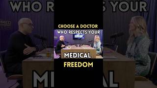 Choose a Doctor Who Respects Your Medical Freedom