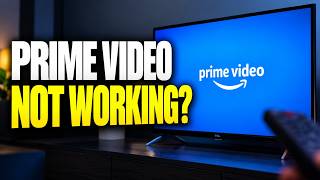 How to Fix Prime Video Not Working on Smart TV (Easy Fixes!)