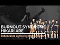 Burnout Syndrome - Hikari Are (OST Haikyuu Season 3 Cover Terjemahan Bahasa Indonesia by Monochrome)