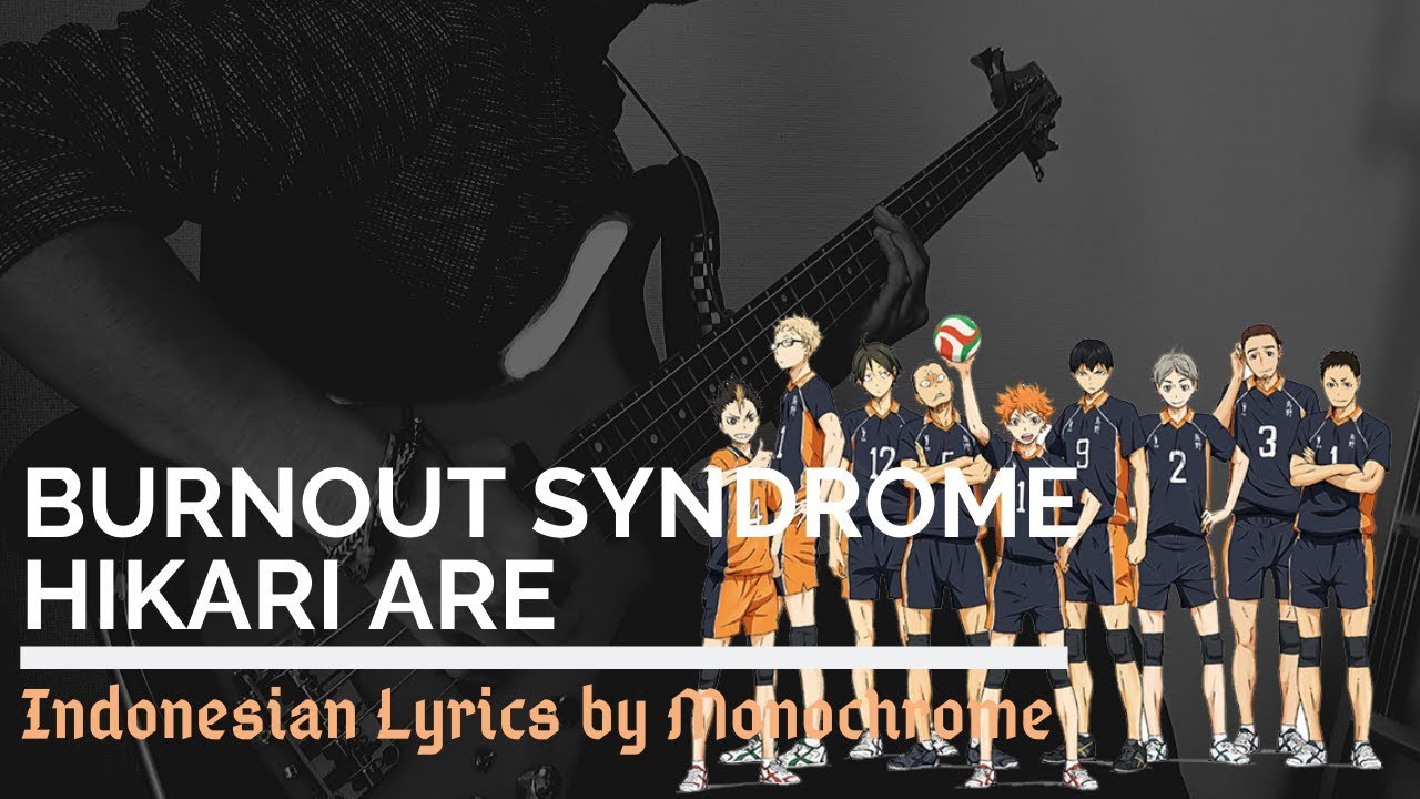 Haikyuu Season 3 Opening - Hikari Are [Burnout Syndromes] + Lyric Indonesia  