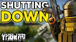 SP Tarkov is BEING SHUT DOWN Forever