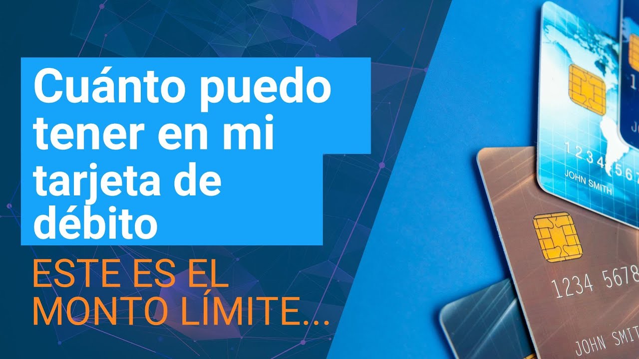 Cuál es la cantidad límite de DINERO que puedes tener en tu TARJETA DE ...
