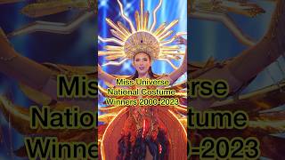 Miss Universe National Costume winner 2000-2023 #missuniverse #missuniverso #nationalcostume #shorts