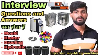 Plastic injection moulding interview questions and answers|Supervisor level|operator|In Hindi
