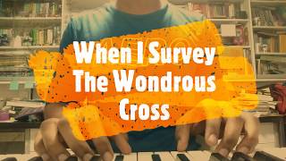 #12 When I Survey The Wondrous Cross (The Complete Church Piano Course Walkthrough)