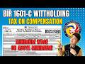 BIR Form 1601C Monthly Remittance Return of Income Taxes Withheld on Compensation - June 10 Deadline