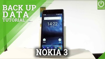 How to Back Up Data in NOKIA 3 - Enable Google Backup