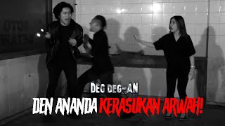 DEN ANANDA POSSESSED! A Vengeful Supernatural Entity! | DEG DEGAN GTV | EP. 129 (1/2)