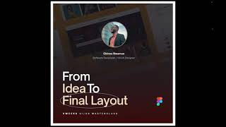 From Idea to Final Layout - UI/UX Masterclass