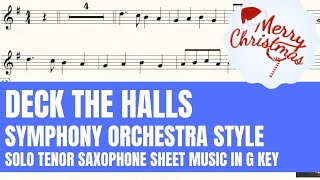 Deck The Halls - Symphony Orchestra Style - Solo Soprano Saxophone / Tenor Sax / Trumpet Sheet Music