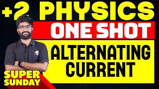 Plus Two Physics | Chapter 7 - Alternating Current- One Shot | Eduport