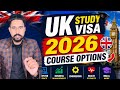 UK Study Visa 2026 | Best Course Options for International Students | UK Immigration Update
