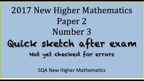 2017 SQA New Higher Mathematics Paper 2: No. 3