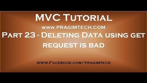 Part 23  Why deleting database records using get request is bad