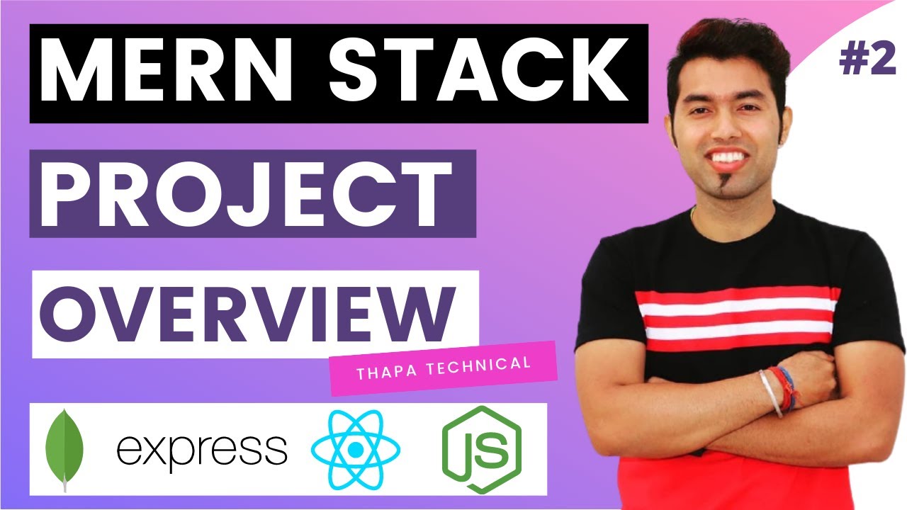 MERN STACK PROJECT OVERVIEW | What Are We Going to Create With MERN in 2021