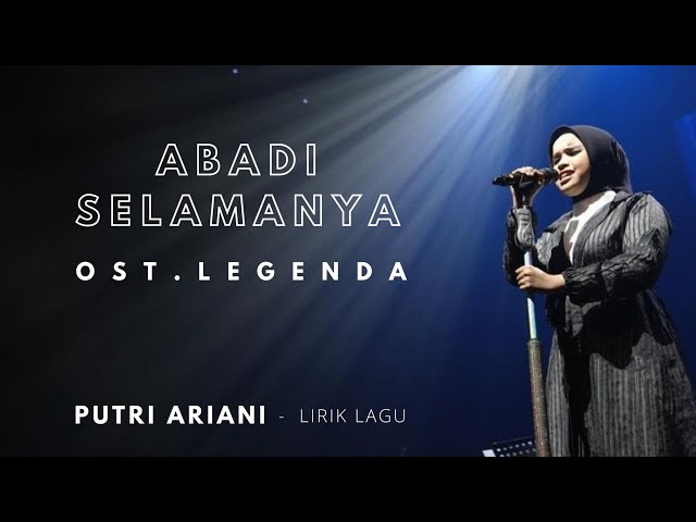 ABADI SELAMANYA (OST.LEGENDA) - COVER PUTRI ARIANI || LIRIK LAGU class=