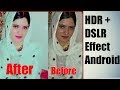 HDR Photo Make In Android Device Proof And Work - HDR Effect & DSLR Awesome