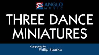 Three Dance Miniatures – Philip Sparke