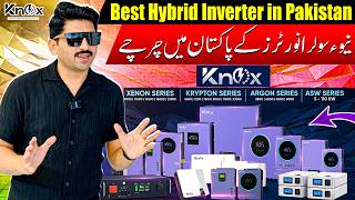 Knox Hybrid, Ongrid & Lithium Batteries Full Review | Best Hybrid Inverter in pakistan | Inverter
