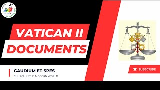 Vatican II Document: GAUDIUM ET SPES (Joy and Hope)