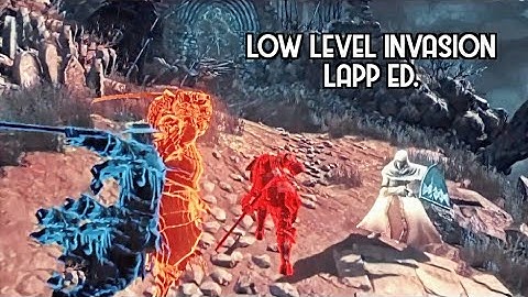 Dark Souls III (PvP): Low Level Invasions (Lapp Ed.)