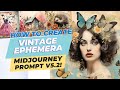 How to create Vintage Ephemera Midjourney Prompt, Vintage Illustrations Prompts Examples