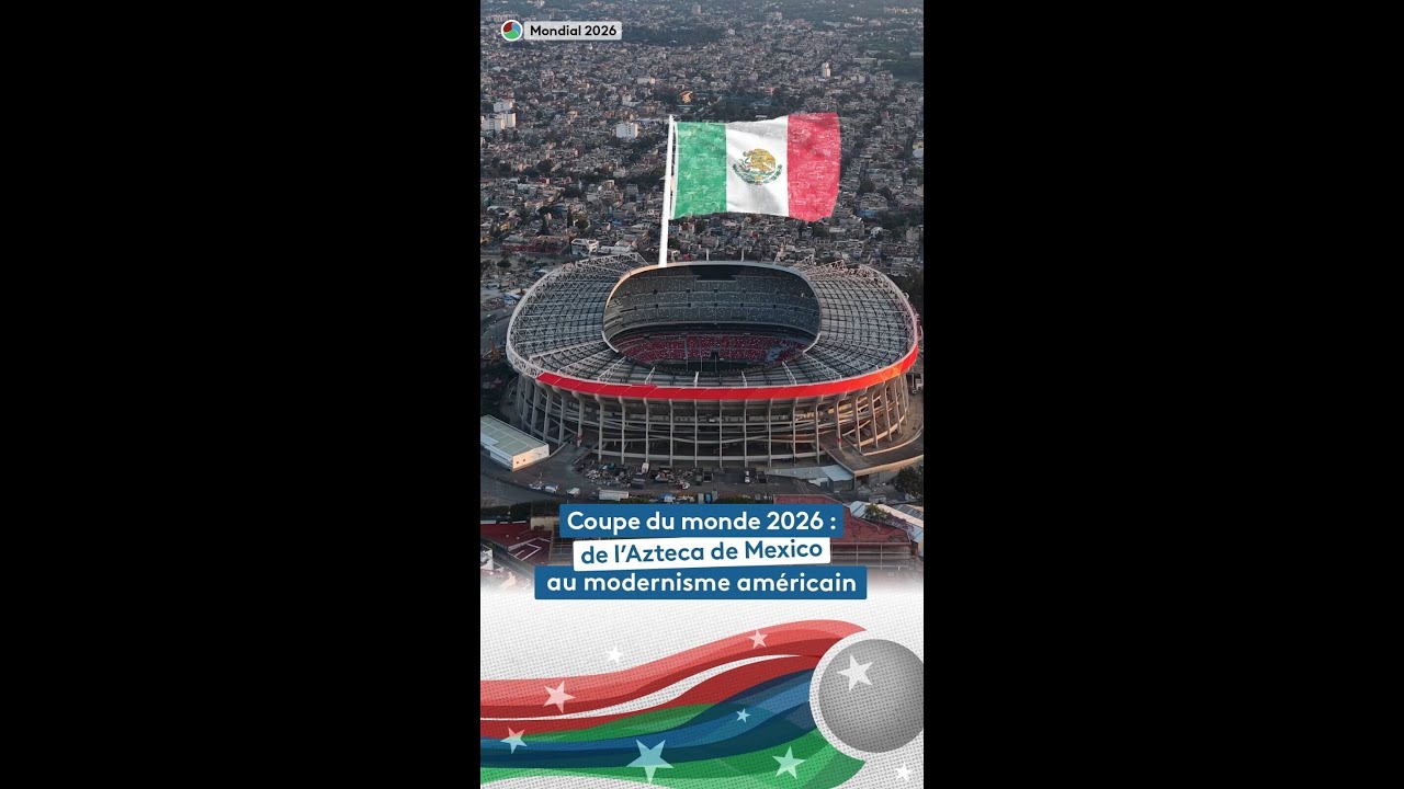Stades mythiques du Mondial 2026