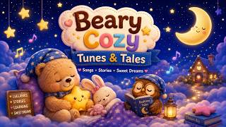 A Special Bedtime Hello | Beary Cozy Tunes & Tales 🌙✨