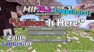Vulkan Minecraft | Zalith Launcher | 26.2 Snapshot
