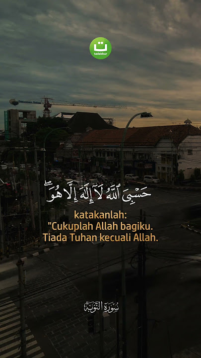 Surah At-Taubah ayat 128-129 | Tadabbur Daily