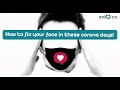 How to fix your face in these corona days! - Jak si uvolnit obličej v těchto koronavirových dnech!